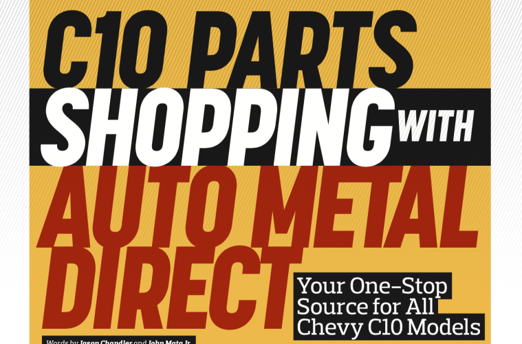 C10 PARTS SHOPPING WITH AUTO METAL DIRECT - Street Trucks